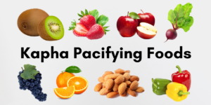 Kapha Pacifying Foods